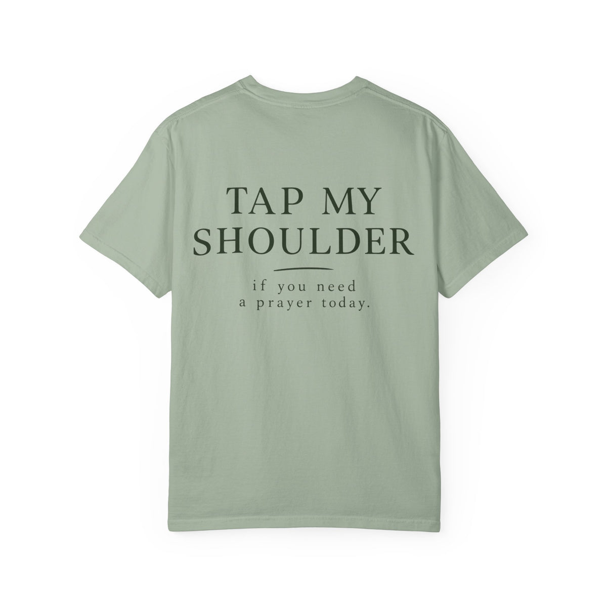 T‑Shirt — 'Tap My Shoulder' Heart Tee (If You Need A Prayer Today)