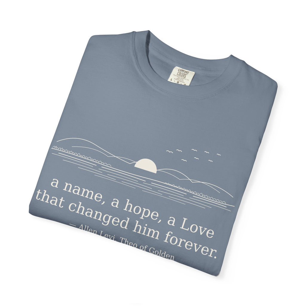 Literary Quote Sunset T-Shirt — "a name, a hope, a Love that changed him forever."