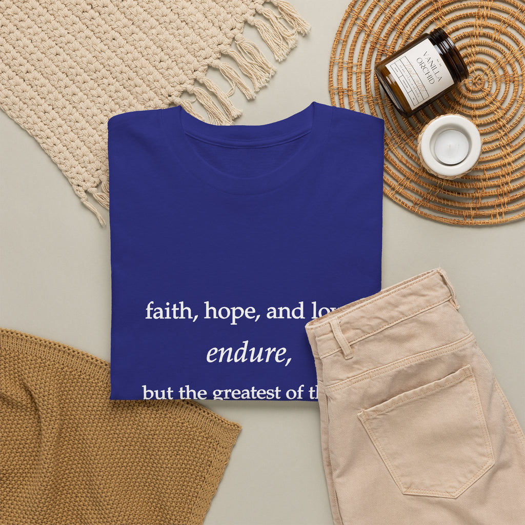 Faith, Hope & Love Tee — 1 Corinthians 13 Inspirational Christian T‑Shirt