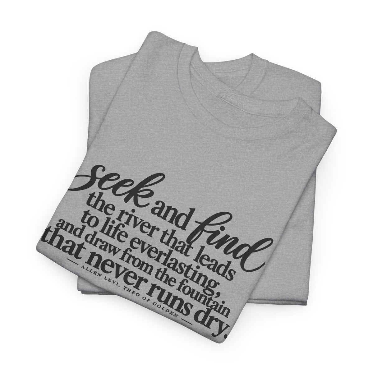 Seek and Find Tee — Inspirational Scripture Graphic T-Shirt