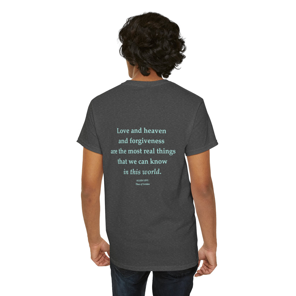 Love and Heaven Forgiveness Quote T-Shirt