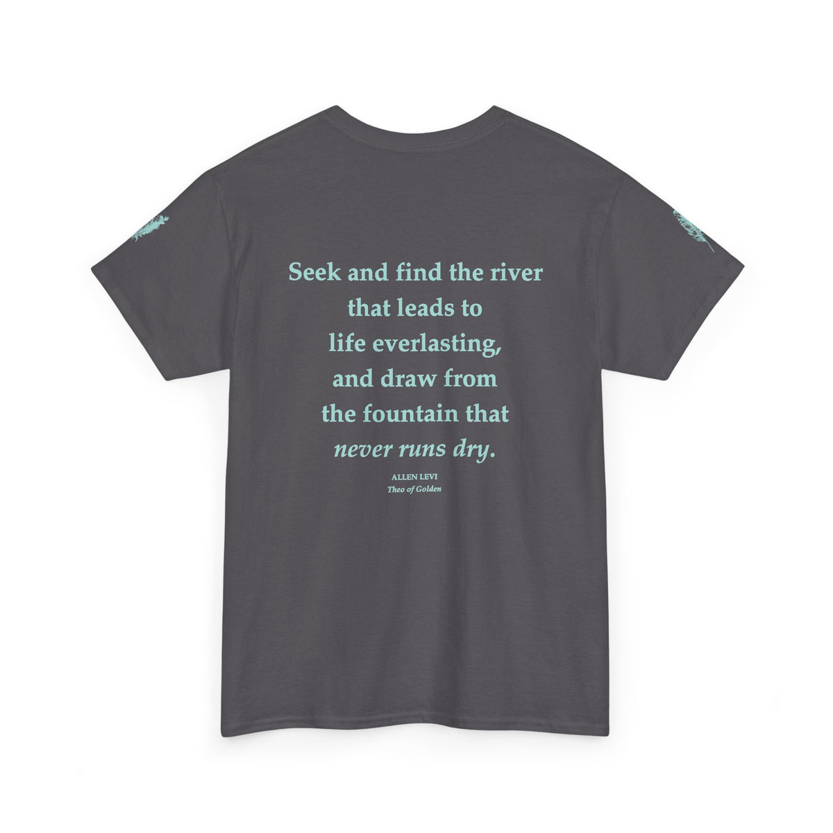 Inspirational Feather Tee — "Seek and find the river" Quote T‑Shirt