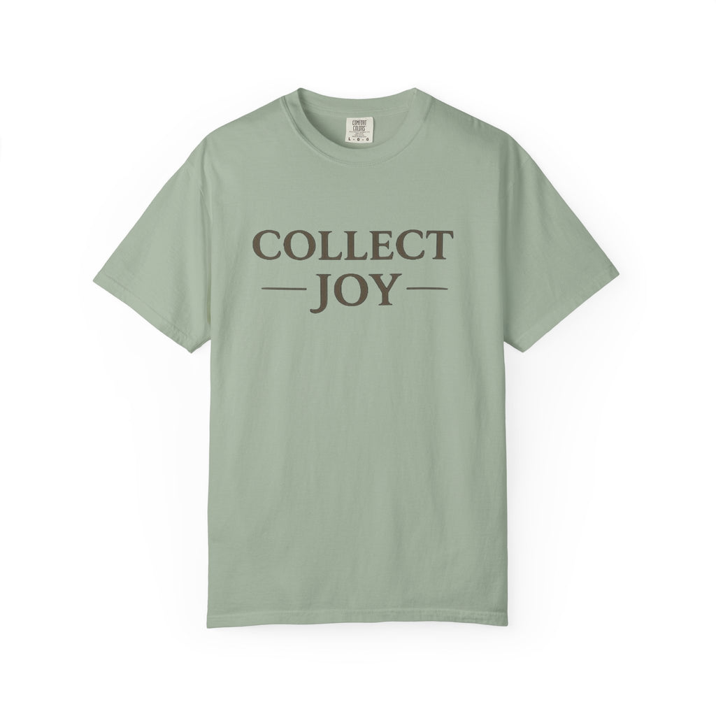 Collect Joy T-Shirt — "Collect Joy" Front & "The best souvenirs aren't things." Back | Nature-Inspired Inspirational Tee