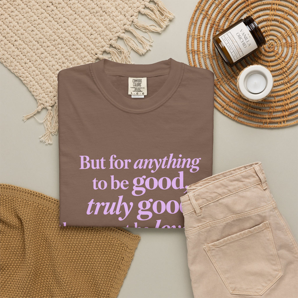 T-Shirt — 'But for anything to be good, truly good, there must be love in it.' Inspirational Quote Tee
