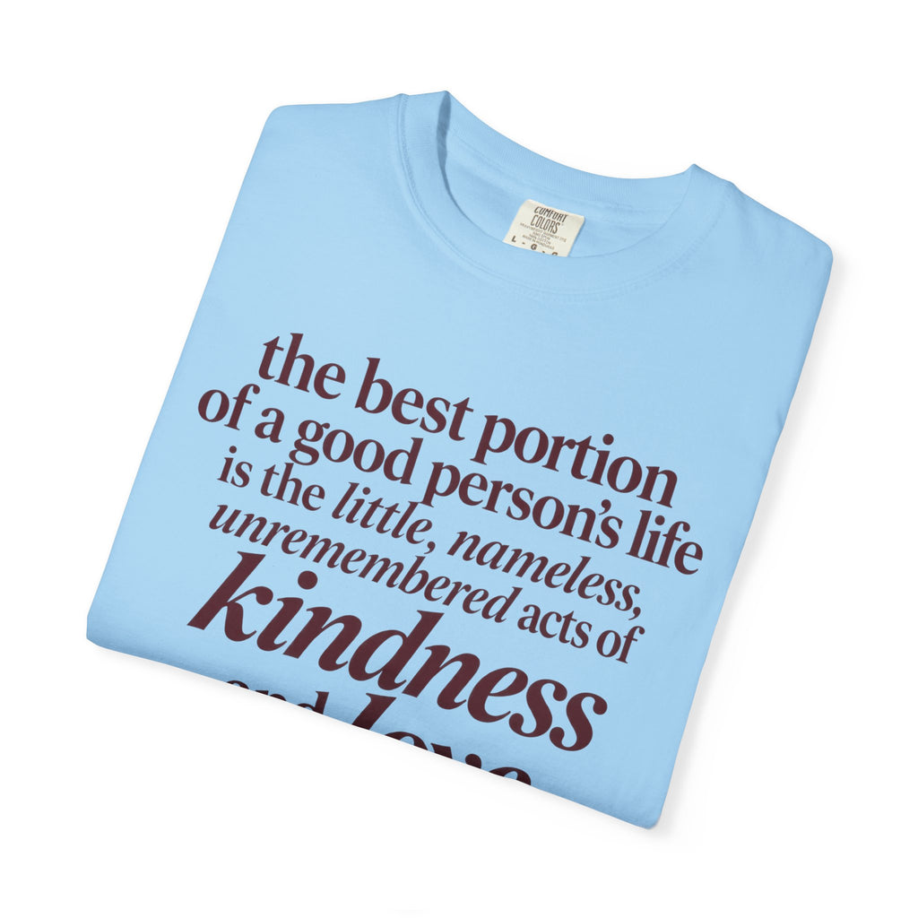 Kindness & Love Quote T-Shirt — Inspirational Allen Lacy Quote Tee